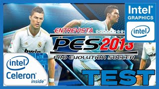 PRO EVOLUTION SOCCER 2013 PES 2013 EN PC BAJOS RECURSOS  TEST EN CELERON 847 110GHZ 4GB RAM [upl. by Einnol]