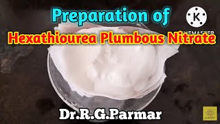 Preparation of Hexathiourea Plumbous Nitrate  Recrystallization [upl. by Aivilo]