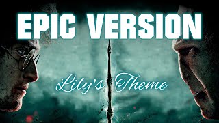 Lilys Theme Harry Potter  EPIC VERSION [upl. by Jar]