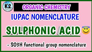 iupac nomenclature of sulphonic acid l SO3H functional group nomenclature K2chemistry [upl. by Reilamag]