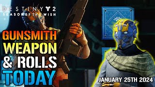 Destiny 2 Gunsmith NEW Legendary Weapons amp Rolls TODAY January 25th 2024 Season Of The Wish [upl. by Ultima]