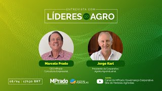 Líderes do Agro Jorge Karl  MPrado e Notícias Agrícolas [upl. by Garfinkel]