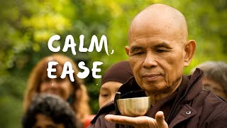 Calm  Ease  Guided Meditation by Thich Nhat Hanh [upl. by Aisile]