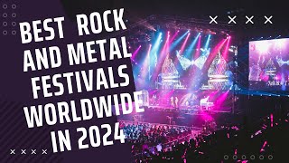 The 25 Best Rock and Heavy Metal Music Festivals in 2024 [upl. by Iznyl807]