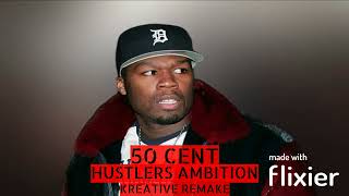 50cent  Hustlers Ambition Instrumental Remake By KREATIVE [upl. by Jonny]