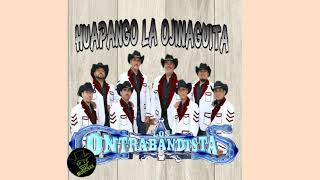 LOS CONTRABANDISTAS 2018  HUAPANGO EL OJINAGUITA HQ🎵 [upl. by Laubin]