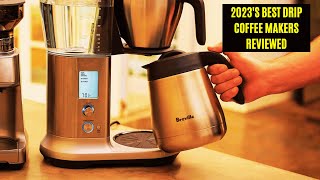 Top 5 Best Drip Coffee Makers of 2023 for a Perfect Cup Every Time [upl. by Averil]