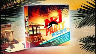 NRJ PARTY HITS 2018  Sortie commerciale le vendredi 13 juillet 2018 [upl. by Eekaz]