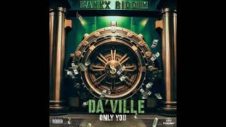 DaVille  Only You [upl. by Elyk]