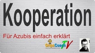 UNTERNEHMENSKOOPERATIONEN ✅ einfach erklärt ⭐ GripsCoachTV [upl. by Peti]