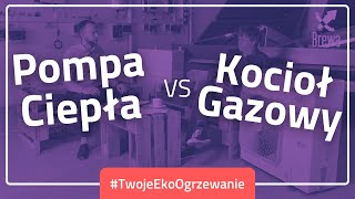 💨 Pompy Ciepła VS ♨️ Ogrzewanie Gazowe  Porównanie  TwojeEkoOgrzewanie [upl. by Esela]