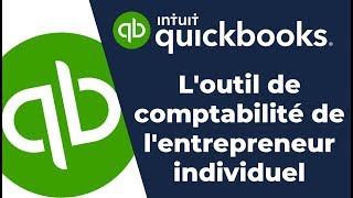 Quickbooks  loutil de comptabilité de lentrepreneur individuel [upl. by Eimia]