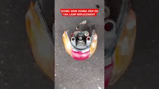 2008 MODEL HONDA XRM 125 TAIL LAMP REPLACEMENT [upl. by Atisor]