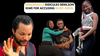 EMMANUELLA CALLS DENILSON IGWE MAD MAN FOR ACCUSING MARK ANGELemmanuellacomedy emmanuella [upl. by Yurik]