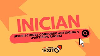 Inician Inscripciones Concurso Antioquia 3 ¡Participa Ahora [upl. by Aicirtam]