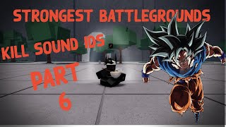 Strongest Battlegrounds Kill Sound Ids  Part 6 [upl. by Llednik8]