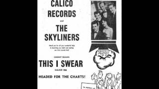 SKYLINERS  This I Swear  Tomorrow  Calico 106  1959 [upl. by Rabbi]