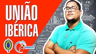 União Ibérica video aula Brasil Colônia para o ENEM EsSA  ESA EsPECEX vestibular [upl. by Salomon657]