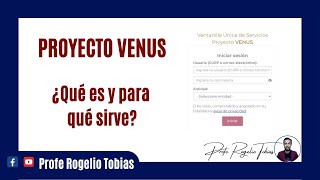 💥PROYECTO VENUS ¿QUÉ ES Y PARA QUÉ SIRVE [upl. by Dermot]