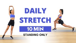 10 MIN FULL BODY STRETCH  Standing Stretches for Flexibility Mobility amp Relaxation  Cool Down [upl. by Naruq147]