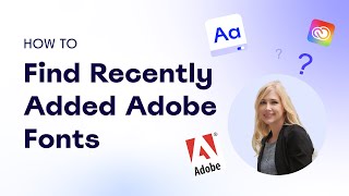 How to Find Recently Added Adobe Fonts [upl. by Mordecai556]