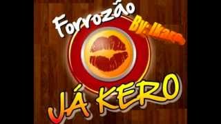 Forrozão Ja Kero By Ikaro Bruno [upl. by Saddler332]