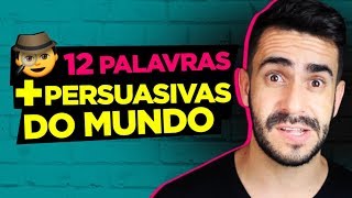 12 PALAVRAS MAIS PERSUASIVAS DO MUNDO [upl. by Breh]