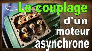 le couplage dun moteur asynchrone [upl. by Segal]