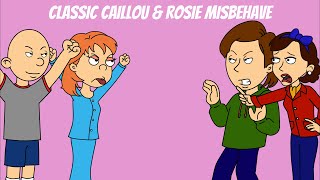 Rosie amp Classic Caillou Misbehave The Movie [upl. by Weiler]