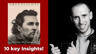 quotBe less impressed and more involvedquot Book Review of Greenlights by Matthew McConaughey [upl. by Yard900]