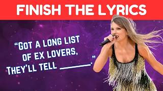 Finish The Lyrics  Taylor Swift Edition 2023 🎵  Do you know Taylors Hit Songs  Music Quiz [upl. by Anipsed]