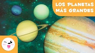 Los planetas más grandes del Sistema Solar  Sistema Solar para niños en 3D [upl. by Leonidas]