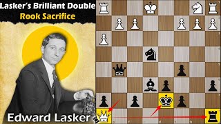 Laskers Brilliant Double Rook Sacrifice  Lasker vs Lasker 1909 [upl. by Chemash300]