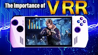 The Importance Of VRR On ROG ALLY [upl. by Terrab]