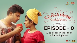 Puthiya Vaanam Puthiya Bhoomi I Episode 8 Tamil Webseries  Flyon Entertainments [upl. by Asusej877]