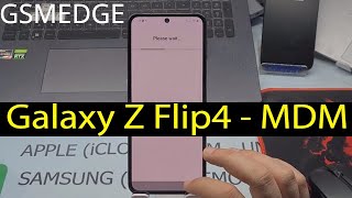 Unlock Knox Mdm Galaxy Z Flip4 2024 Secuirty Android 14 [upl. by Laise]