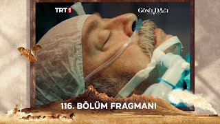 Gönül Dağı 116 Bölüm Fragmanı trt1 [upl. by Espy]