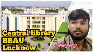 gautam buddha central library  BBAU  LUCKNOW  202425 [upl. by Charlie980]