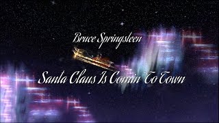 Bruce Springsteen  Santa Claus Is Comin To Town HD lyrics [upl. by Aidnyl535]