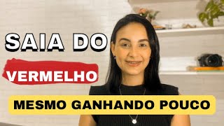 COMO SAIR DO VERMELHO MESMO GANHANDO POUCO [upl. by Lemuela969]