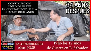 2DA PARTE EXCOMBATIENTE GUERRILLERO HABLA DESPUES DE 34 AÑOS [upl. by Ardnazxela266]