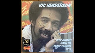 VIC HENDERSON  Keep Moving Right On 1979 CARABINE Records 45t HD QUALITY [upl. by Relda16]