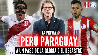 PERÚ vs PARAGUAY quotLa Previaquot 🏆 UNA CITA CON LA HISTORIA  PERÚ BUSCA EL REPECHAJE [upl. by Timmy221]