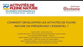 APN Millau 2022  1603  COMMENT DÉVELOPPER LES ACTIVITÉS DE PLEINE NATURE [upl. by Aicileb]