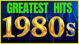 The 1980s Greatest Hits🎧Unforgettable 80s Classics🎵An Exclusive Compilation [upl. by Lledor]