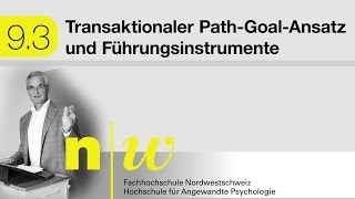 93 Transaktionaler PathGoalAnsatz und Führungsinstrumente [upl. by Rennold]