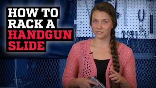 How to Rack the Slide on Your Handgun [upl. by Wincer75]