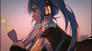 HBz Anna Grey Agent Zed  Aloha Hey Sub español Lyrics [upl. by Enella]