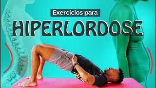 HIPERLORDOSE LOMBAR  Exercícios para corrigir o aumento da curvatura lombar e a barriga pra frente [upl. by Ahsiryt581]