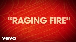 Phillip Phillips  Raging Fire Lyric Video [upl. by Auj970]